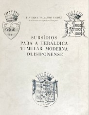 SUBSIDIOS PARA A HERÁLDICA TUMULAR MODERNA OLISIPONENSE. Prefácio à 2ª edição de D. Gonçalo de Vasconcelos e Sousa.